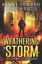 Weathering the Storm: The Complete Series: (A Thrilling Epic Post-Apocalyptic Survival Series) 