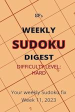 BP'S WEEKLY SUDOKU DIGEST - DIFFICULTY HARD - WEEK 11, 2023 