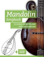 Mandolin Songbook - 33 Songs from Ireland and Great Britain: + Sounds online 