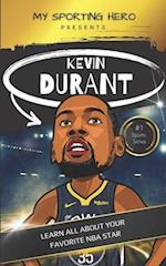 My Sporting Hero: Kevin Durant: Learn all about your favorite NBA star 