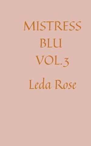 Mistress Blu Vol. 3