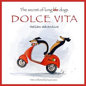 The secret of long dogs. Dolce Vita. : Italian adventure