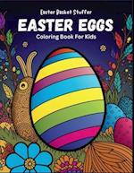 Easter Basket Stuffer: Easter Eggs Coloring Book For Kids 