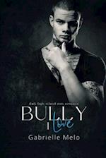 Bully I Love: Dark High School MM Romance 