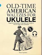 Old-Time American Waltzes for Ukulele - Fake Songbook in the key of D and G with Tabs and Chords 