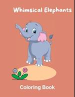 Whimsical Elephants: Coloring Book 