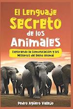 El Lenguaje Secreto de los Animales