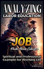 Analyzing Labor Education in Job: Spiritual and Professional Example for Working Life 