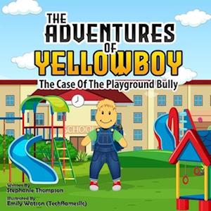 The Adventures of Yellowboy : The Case of The Playground Bully