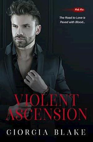 Violent Ascension: An Arranged Marriage Mafia Romance