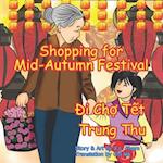 Shopping for Mid-Autumn Festival (&#272;i Ch&#7907; T&#7871;t Trung Thu)