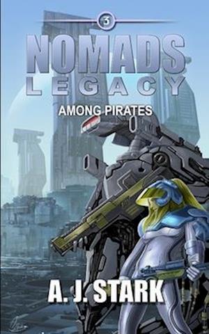 NOMADS LEGACY: Among Pirates