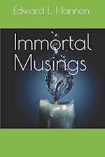 Immortal Musings 