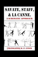 Savate, Staff, and La Canne: A Schematic Approach. 