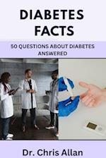 DIABETES FACTS: 50 Questions About Diabetes Answered 