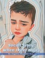 Social Story: When I Feel Angry 