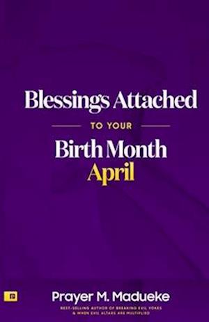 Blessings Attached to your Birth Month - April