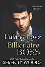 Faking Love with the Billionaire Boss: The Auckland Billionaires 