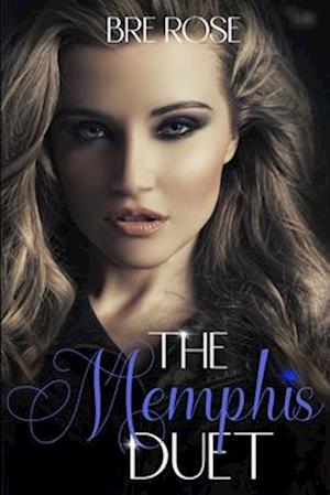 Memphis Duet Omnibus: The Completed Duet