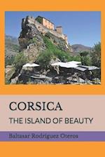 CORSICA: THE ISLAND OF BEAUTY 