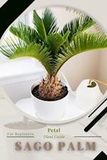 Sago Palm: Prodigy Petal, Plant Guide 