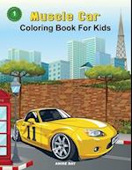 Muscle Car: Coloring Book For Kids 