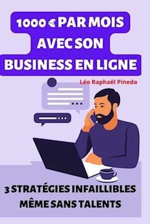 1000 euros par mois avec son business en ligne