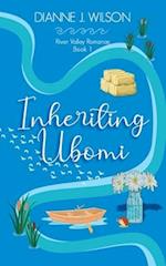 Inheriting Ubomi: Small town contemporary romance - faith-filled and funny 