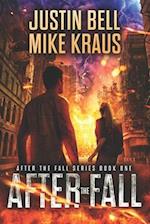 After the Fall - After the Fall Book 1: (A Thrilling Post-Apocalyptic Series) 