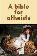 A bible for atheists 