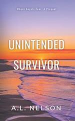 Unintended Survivor: A Serial Killer Thriller Beginning and the One Who Got Away 