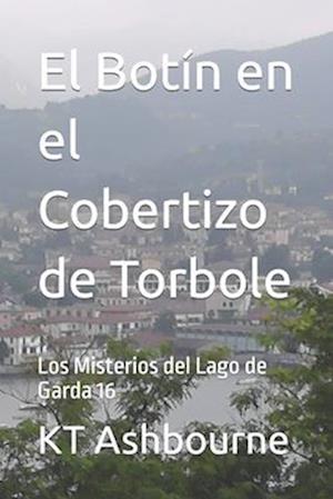 El Botín en el Cobertizo de Torbole