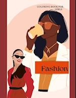 Coloring book for Girls- Fashion: Contains Fun Coloring pages with Simple but Trendy Styles 