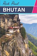 Bhutan Tour Guide: A Journey to the thunder dragon (Travel Guide) 