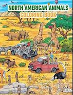 North American Animals Coloring Book: 25 Pages Of Animals In The World 