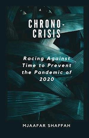 CHRONO-CRISIS: Racing Against Time to Prevent the Pandemic of 2020