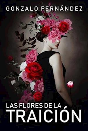 Las Flores de la Traición