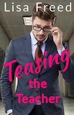 Teasing the Teacher : An Age Gap Romance 