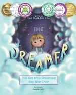 The Dreamer: The Girl Who Dreamed the War Over 