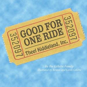 Good for One Ride: Remembering Theel Kiddieland