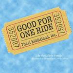 Good for One Ride: Remembering Theel Kiddieland 