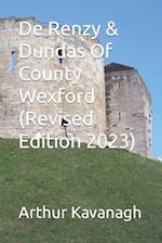 De Renzy & Dundas Of County Wexford (Revised Edition 2023) 