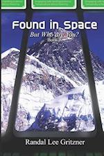 Found in Space, But Who Are You? Book 8 