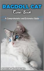 RAGDOLL CAT CARE BOOK: A Comprehensive and Extensive Guide 