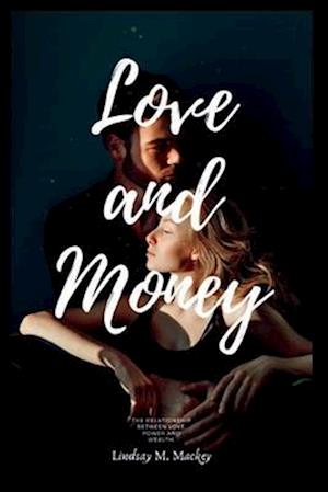 Love and Money : The relationship between love power and wealth