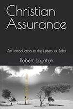 Christian Assurance: An Introduction to the Letters of John 