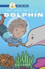 My Day With A Dolphin 