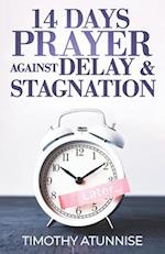 14 Days Prayer Against Delay & Stagnation 