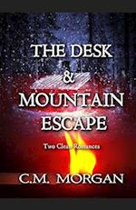 The Desk & Mountain Escape: Two Clean Romances 