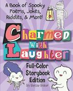 Charmed with Laughter! A Book of Spooky Poems, Jokes, Riddles, & More